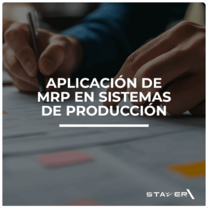 Aplicación de MRP en Sistemas de Producción
