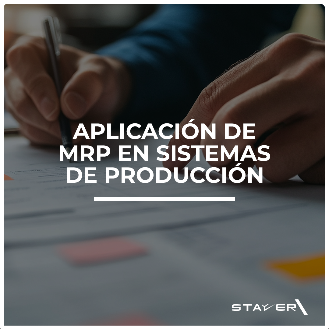 Aplicación de MRP en Sistemas de Producción