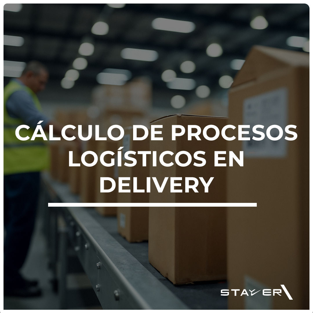 Cálculo de Procesos Logísticos en Delivery