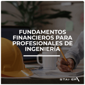 Fundamentos Financieros para profesionales de IngenierÃa