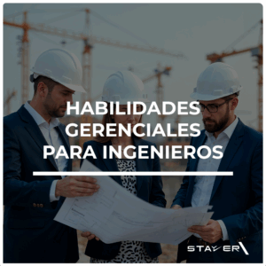 Habilidades Gerenciales para Ingenieros