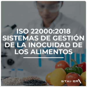 ISO 22000:2018 Sistemas de Gestion de la Inocuidad de los Alimentos.