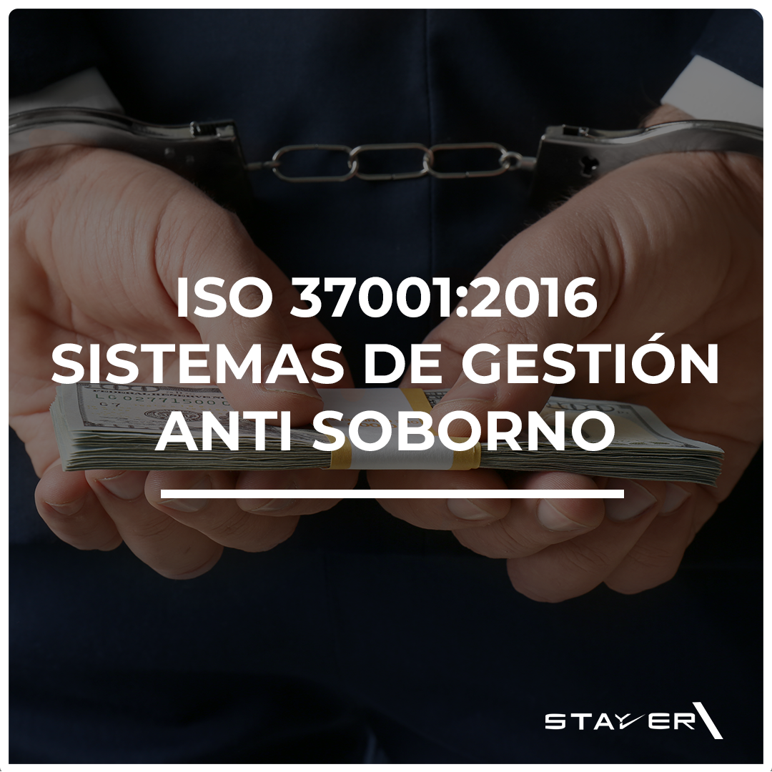 ISO 37001:2016 Sistemas de Gestión Anti Soborno