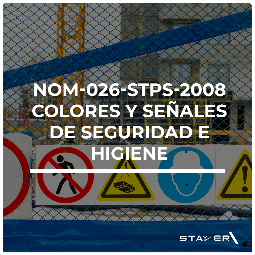 NOM-026-STPS-2008 Colores y Señales de Seguridad e Higiene